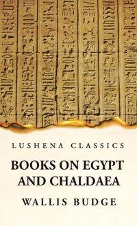 Cover image for Books on Egypt and Chaldaea