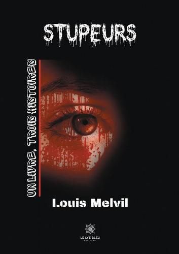 Cover image for Stupeurs: Un livre, trois histoires