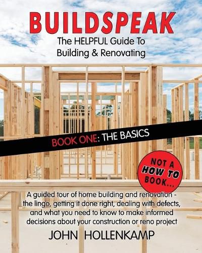 Cover image for Buildspeak #1 - The Basics: Getting a General Understanding of What Goes into Building a Home