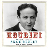 Cover image for Houdini: The Elusive American