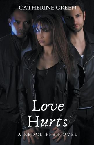 Cover image for Love Hurts (A Redcliffe Novel)