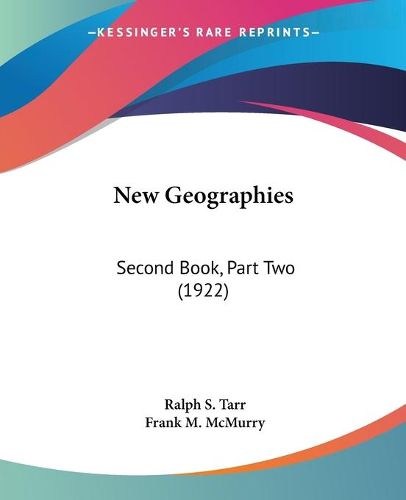 Cover image for New Geographies: Second Book, Part Two (1922)