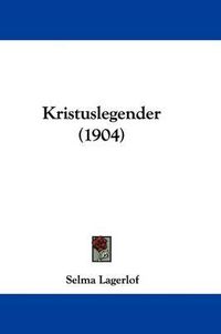 Cover image for Kristuslegender (1904)