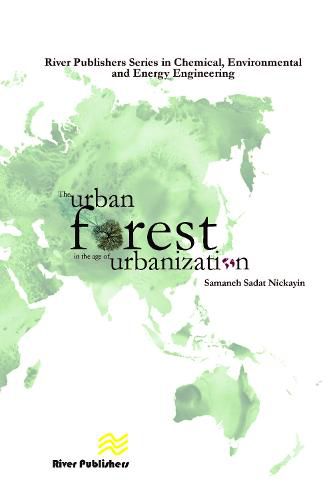 Cover image for The Urban Forest in the Age of Urbanisation