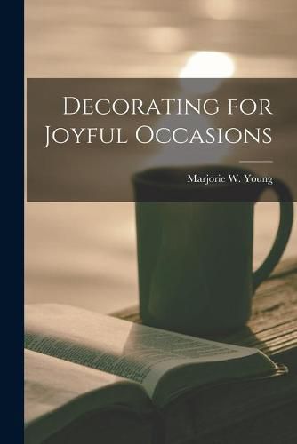 Cover image for Decorating for Joyful Occasions