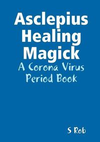 Cover image for Asclepius Healing Magick