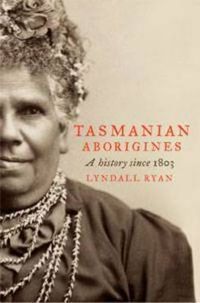 Cover image for Tasmanian Aborigines: A history since 1803