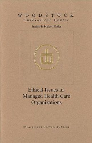Cover image for Ethical Issues in Managed Health Care Organizations