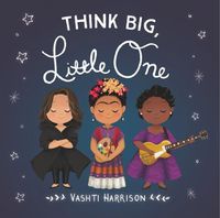 Cover image for Think Big, Little One