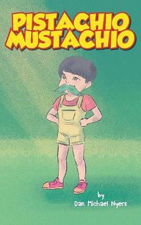 Cover image for Pistachio Mustachio