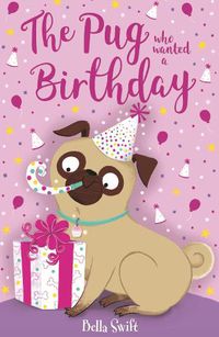 Cover image for The Pug who wanted a Birthday