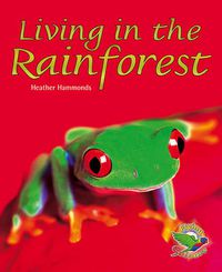 Cover image for Living in the Rainforest