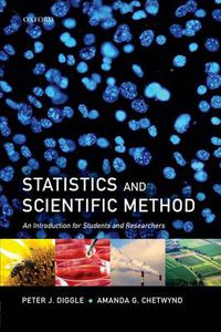 Cover image for Statistics and Scientific Method: An Introduction for Students and Researchers