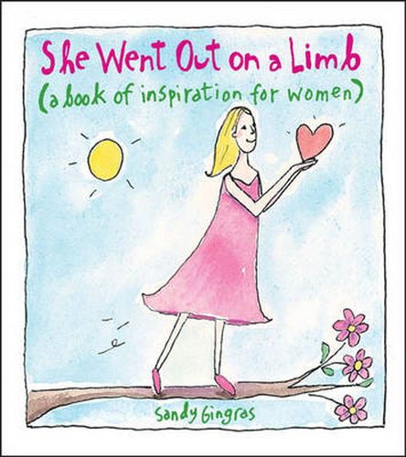 Cover image for She Went out on a Limb: A Book of Inspiration for Women