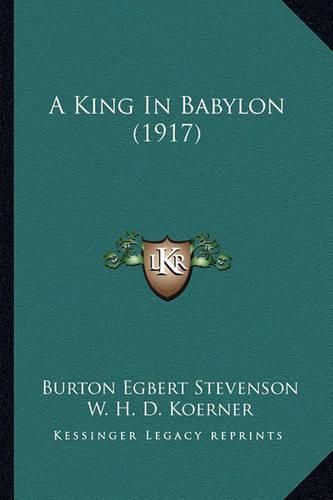 A King in Babylon (1917)