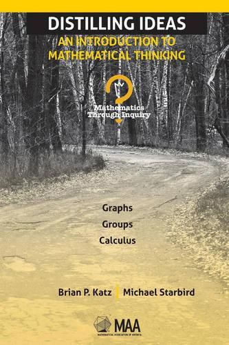 Cover image for Distilling Ideas: An Introduction to Mathematical Thinking