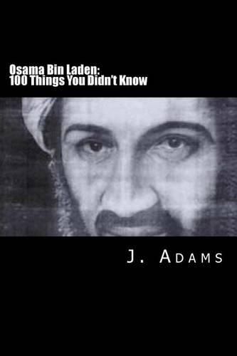 Cover image for Osama Bin Laden: 100 Things You Didn't Know