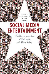 Cover image for Social Media Entertainment: The New Intersection of Hollywood and Silicon Valley