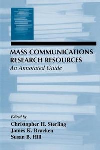 Cover image for Mass Communications Research Resources: An Annotated Guide