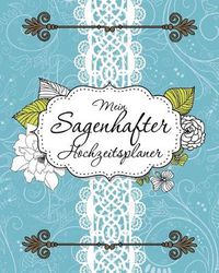 Cover image for Mein Sagenhafter Hochzeitsplaner