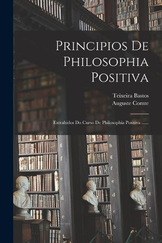 Cover image for Principios De Philosophia Positiva
