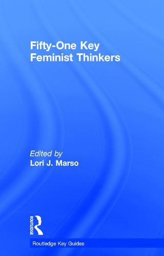 Cover image for Fifty-One Key Feminist Thinkers