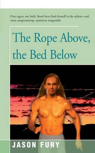 Cover image for The Rope Above, the Bed Below