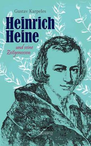 Heinrich Heine und seine Zeitgenossen