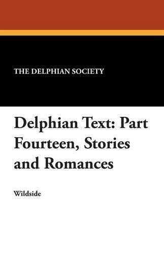 Cover image for Delphian Text: Part Fourteen, Stories and Romances