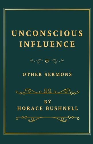 Cover image for Unconscious Influence and Other Sermons