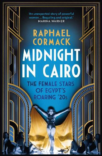 Cover image for Midnight in Cairo: The Female Stars of Egypt's Roaring '20s