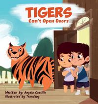 Cover image for Tiger's Can't Open Doors