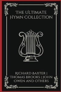 Cover image for The Ultimate Hymn Collection (Grapevine Press)