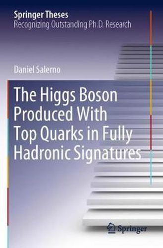 Cover image for The Higgs Boson Produced With Top Quarks in Fully Hadronic Signatures