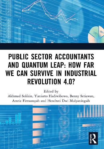 Cover image for Public Sector Accountants and Quantum Leap: How Far We Can Survive in Industrial Revolution 4.0?: Proceedings of the 1st International Conference on Public Sector Accounting (ICOPSA 2019), October 29-30, 2019, Jakarta, Indonesia