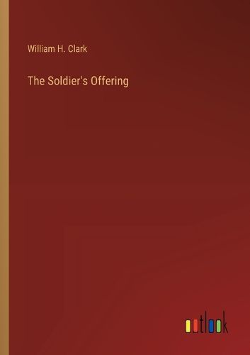 The Soldier's Offering