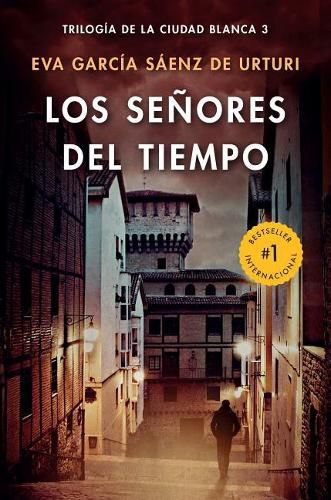 Cover image for Los senores del tiempo / The Lords of Time (White City Trilogy. Book 3)