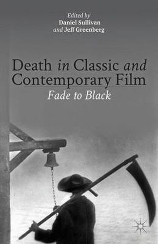 Cover image for Death in Classic and Contemporary Film: Fade to Black