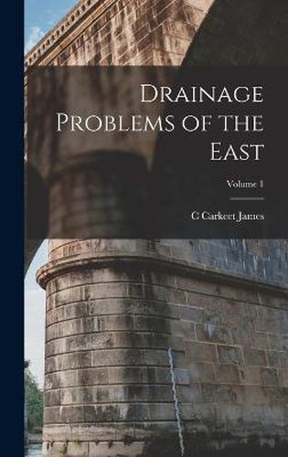 Cover image for Drainage Problems of the East; Volume 1