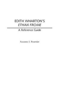 Cover image for Edith Wharton's Ethan Frome: A Reference Guide