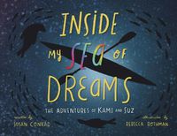 Cover image for Inside my Sea of Dreams: The Adventures of Kami and Suz