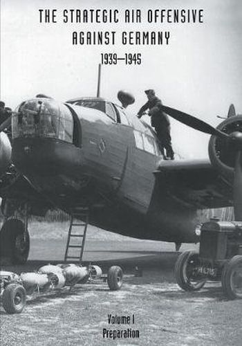 Cover image for Strategic Air Offensive Against Germany 1939-1945: Preparation