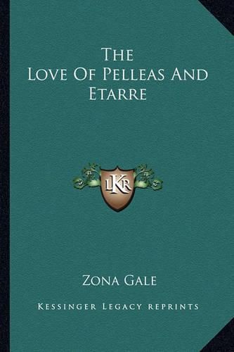 Cover image for The Love of Pelleas and Etarre
