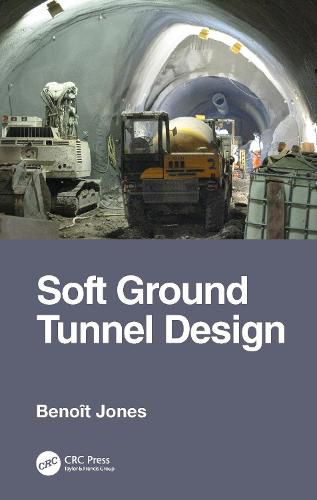 Cover image for Soft Ground Tunnel Design