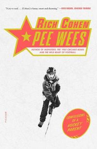 Cover image for Pee Wees: Confessions of a Hockey Parent