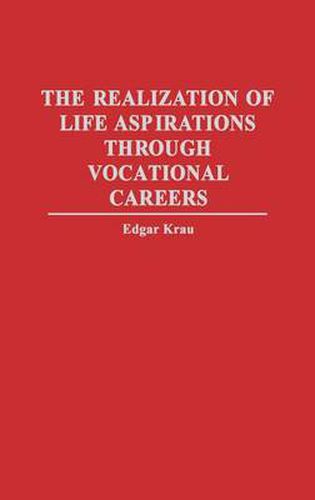 Cover image for The Realization of Life Aspirations Through Vocational Careers