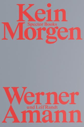 Cover image for Werner Amann: Kein Morgen