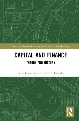 Cover image for Capital and Finance: Theory and History