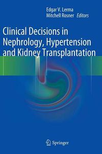 Cover image for Clinical Decisions in Nephrology, Hypertension and Kidney Transplantation