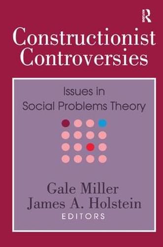 Cover image for Constructionist Controversies: Issues in Social Problems Theory
